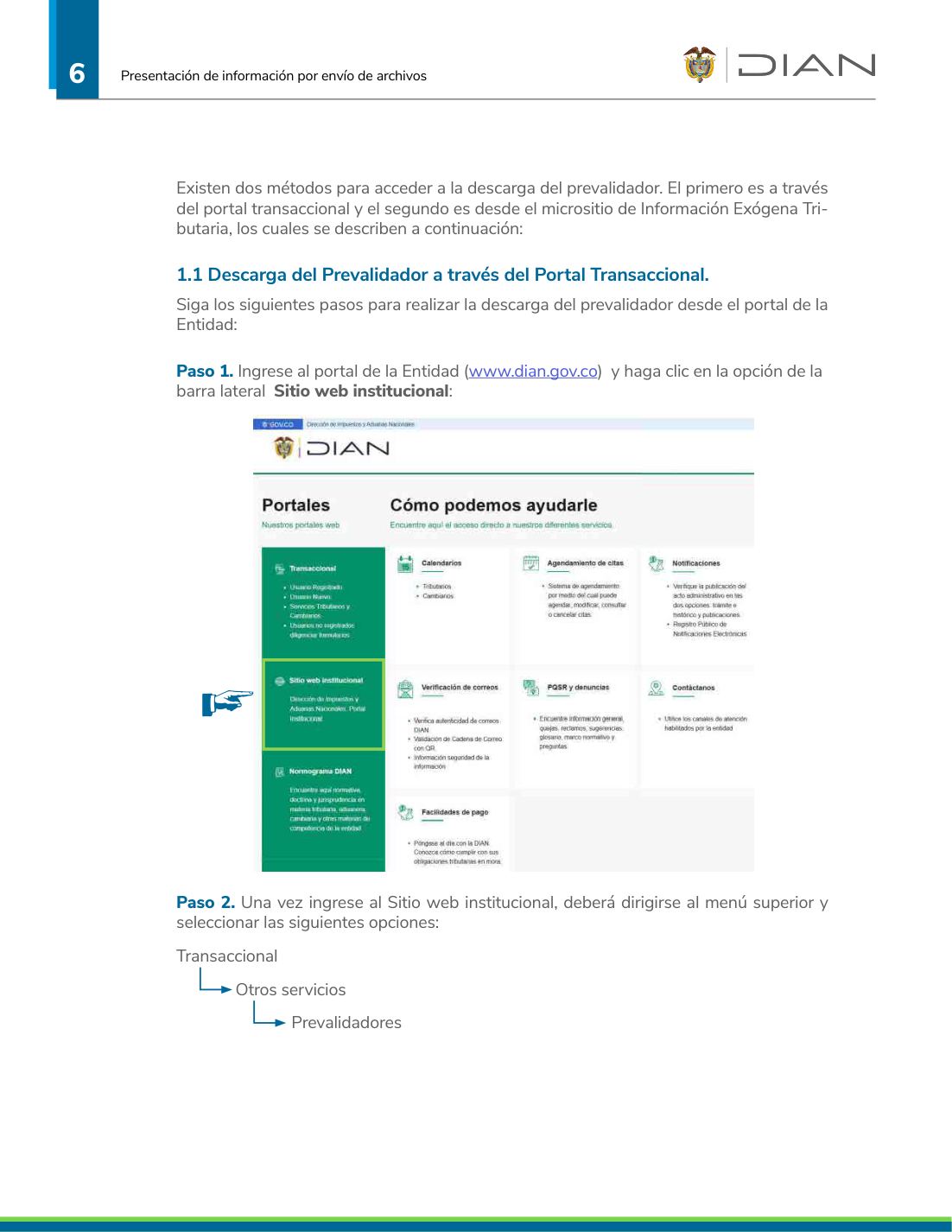 Men&uacute; del portal DIAN: Transaccional / Otros Servicios / Prevalidadores